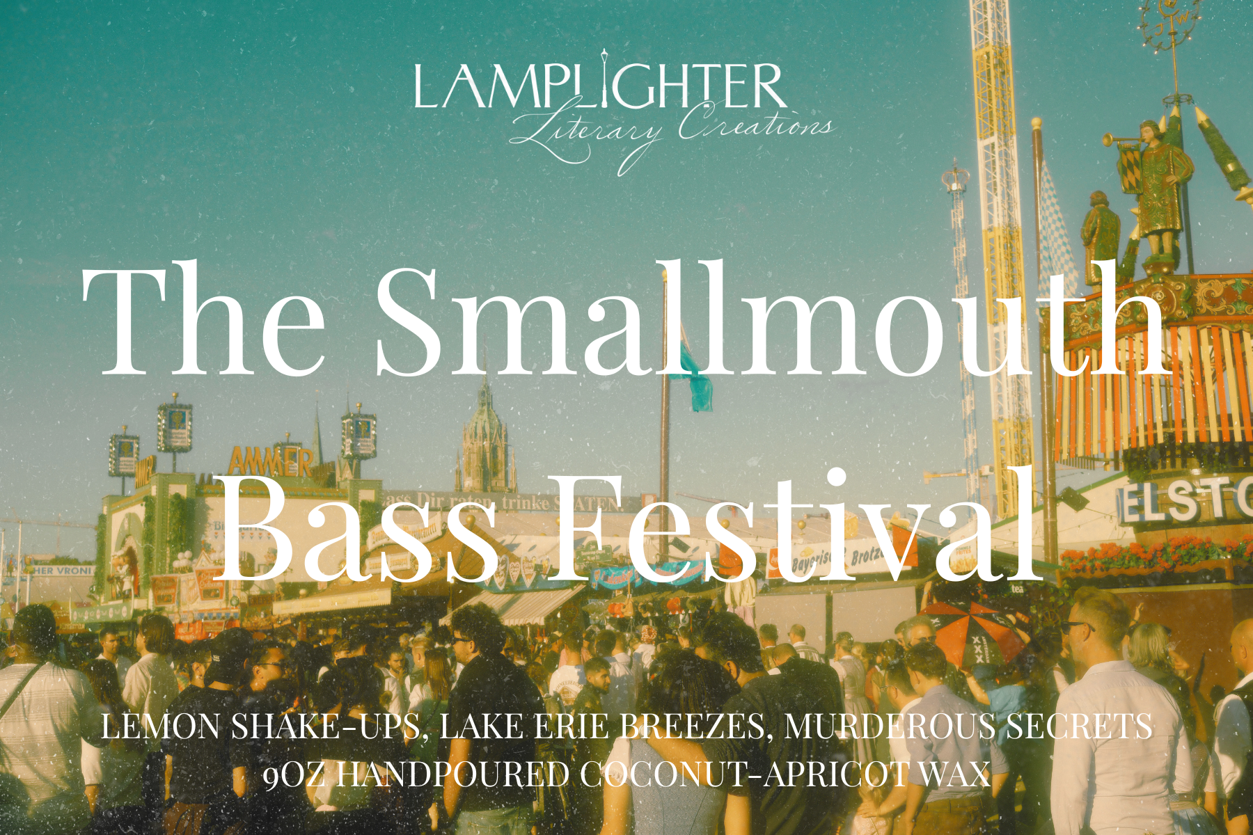 The Smallmouth Bass Festival candle label with a festival setting and featuring the scent notes ‘Lemon Shake-Ups,’ ‘Lake Erie Breezes,’ and ‘Murderous Secrets’ in decorative serif lettering.